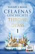 Celaenas Geschichte 1 - Throne of Glass