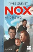 NOX. Anderswo: Roman (Reihe Hanser)