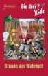 Die drei ??? Kids 38 - Stunde der Wahrheit