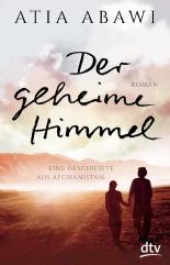 Der geheime Himmel - Eine Geschichte aus Afghanistan