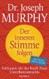 Der inneren Stimme folgen