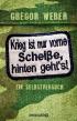 Krieg ist nur vorne Scheiße, hinten geht’s!