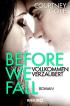 Before We Fall - Vollkommen verzaubert: Roman
