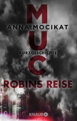 MUC - Robins Reise