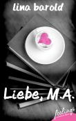 Liebe, M.A.