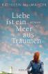 Liebe ist ein Meer aus Träumen