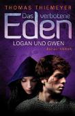Das verbotene Eden - Logan und Gwen