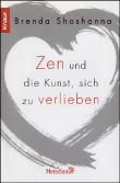 Zen und die Kunst, sich zu verlieben
