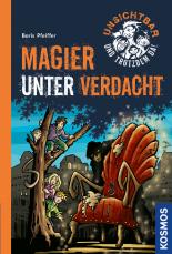Unsichtbar und trotzdem da! - Magier unter Verdacht
