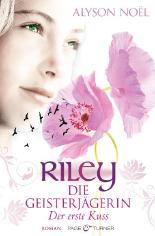 Riley - Die Geisterjägerin: Der erste Kuss