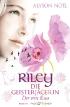 Riley - Die Geisterjägerin: Der erste Kuss