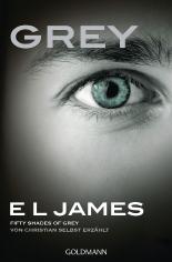 Grey - Fifty Shades of Grey von Christian selbst erzählt