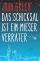 Das Schicksal ist ein mieser Verräter