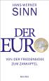 Der Euro - Von der Friedensidee zum Zankapfel