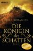 Die Königin der Schatten