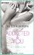 Addicted to You - Atemlos