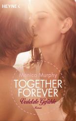 Together Forever - Verletzte Gefühle