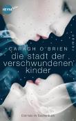Die Stadt der verschwundenen Kinder