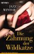 Die Zähmung der Wildkatze