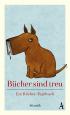 Bücher sind treu