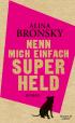 Nenn mich einfach Superheld