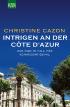Intrigen an der Côte d Azur