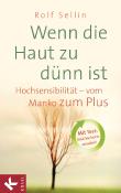 Wenn die Haut zu dünn ist