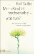 Mein Kind ist hochsensibel - was tun?