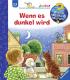 Wieso? Weshalb? Warum? junior - Wenn es dunkel wird