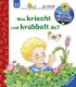 Wieso? Weshalb? Warum? junior - Was kriecht und krabbelt da?