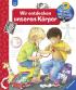 Wieso? Weshalb? Warum? - Wir entdecken unseren Körper