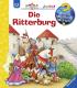 Wieso? Weshalb? Warum? junior - Die Ritterburg