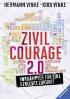 Zivilcourage 2.0: Vorkämpfer für eine gerechte Zukunft