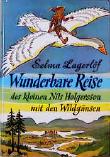 Wunderbare Reise des kleinen Nils Holgersson mit den Wildgänsen
