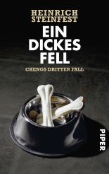 Ein dickes Fell: Chengs dritter Fall (Markus Cheng-Reihe)