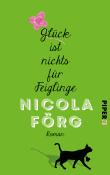 Glück ist nichts für Feiglinge: Roman