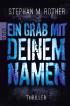 Ein Grab mit deinem Namen