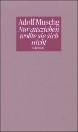 Nur ausziehen wollte sie sich nicht