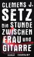 Die Stunde zwischen Frau und Gitarre