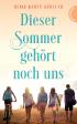 Dieser Sommer gehört noch uns