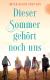 Dieser Sommer gehört noch uns
