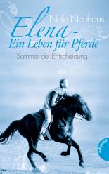 Elena – Ein Leben für Pferde - Sommer der Entscheidung