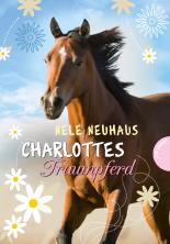 Charlottes Traumpferd, Band 1: Charlottes Traumpferd