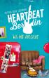 Heartbeat Berlin, WG mit Aussicht