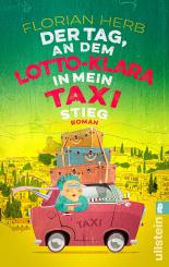 Der Tag, an dem Lotto-Klara in mein Taxi stieg