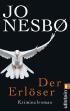 Der Erlöser: Harry Holes sechster Fall (Ein Harry-Hole-Krimi)