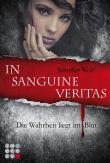 In sanguine veritas - Die Wahrheit liegt im Blut