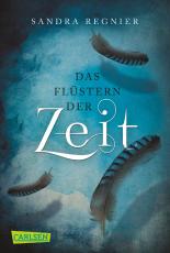 Die Zeitlos-Trilogie - Das Flüstern der Zeit