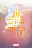 Die statistische Wahrscheinlichkeit von Liebe auf den ersten Blick