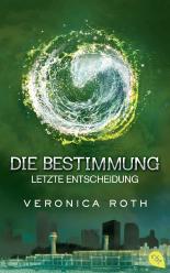 Die Bestimmung - Letzte Entscheidung